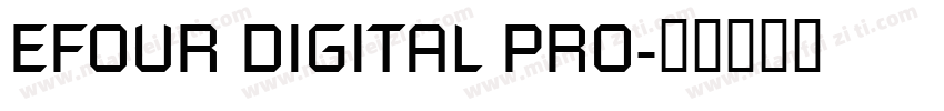 EFOUR DIGITAL PRO字体转换